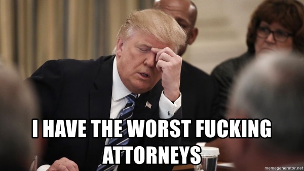 i-have-the-worst-fucking-attorneys.jpg