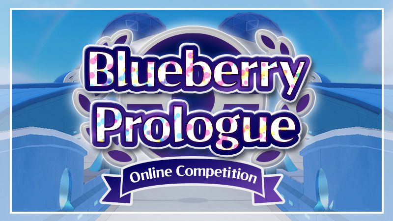 Blueberry Prologue: Online Competition